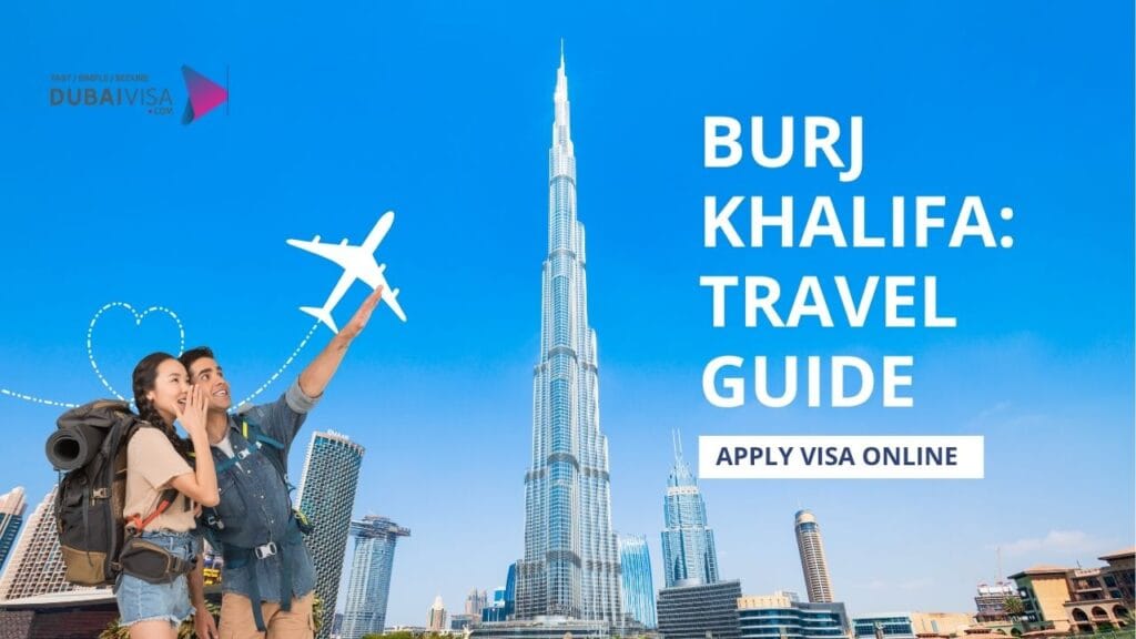 Visit Burj Khalifa? Get Your Dubai Visa Easily Online 1 visit-burj-khalifa-dubai-visa