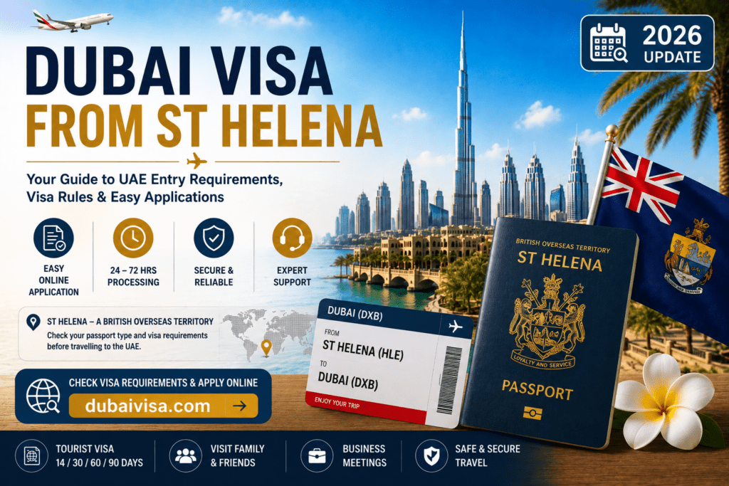 Dubai visa for St Helenians Online 2026 1 Dubai Visa Guide from St Helena